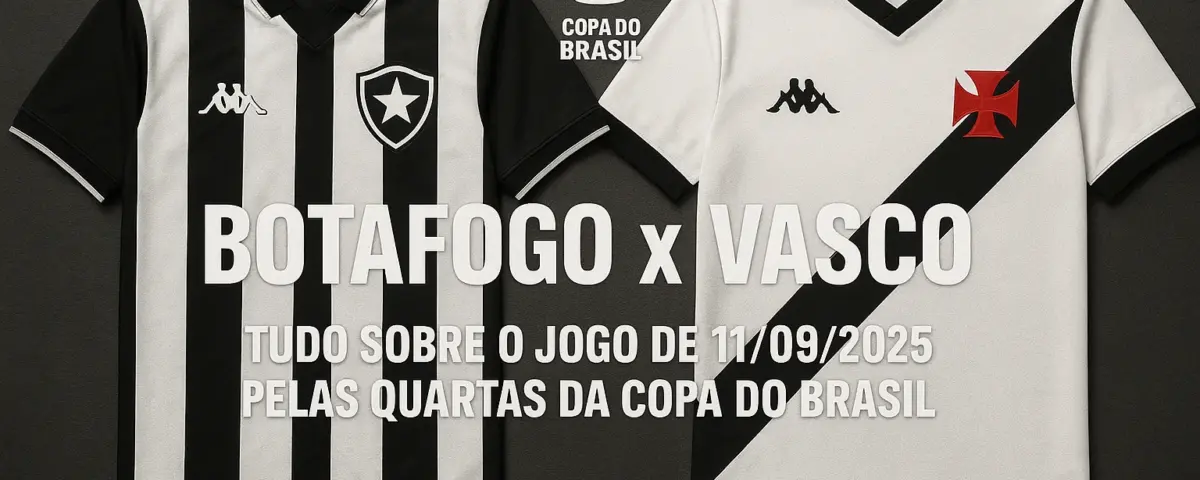 Botafogo x Vasco Copa do Brasil